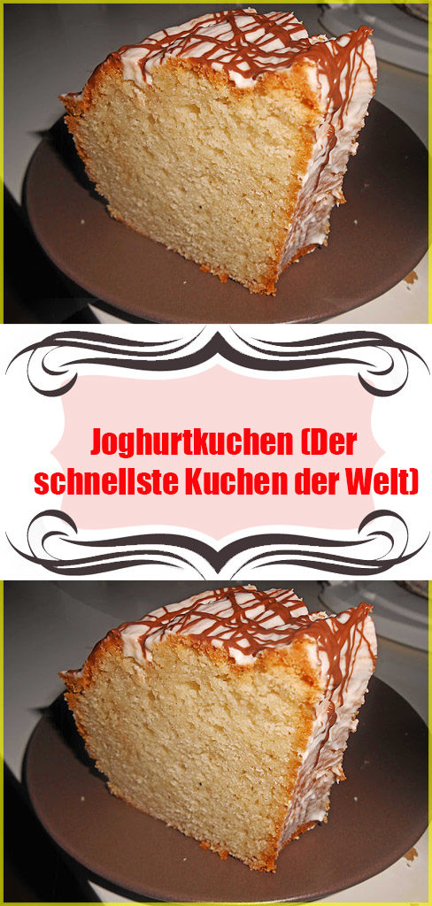 Joghurtkuchen (Der schnellste Kuchen der Welt)