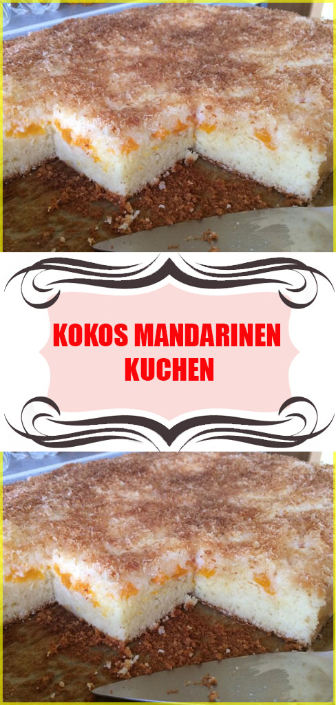 Kokos Mandarinen Kuchen